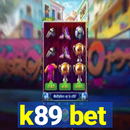 k89 bet